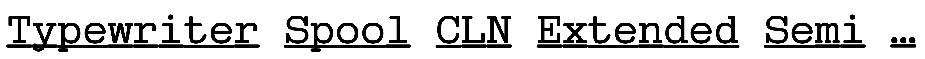 Typewriter Spool CLN Extended Semi Bold Italic